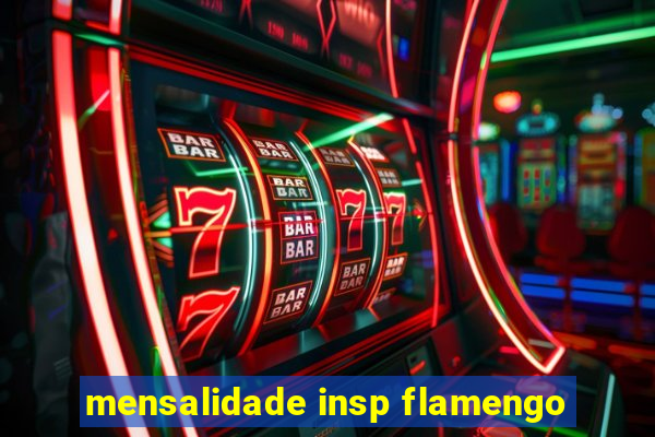 mensalidade insp flamengo